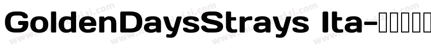 GoldenDaysStrays Ita字体转换